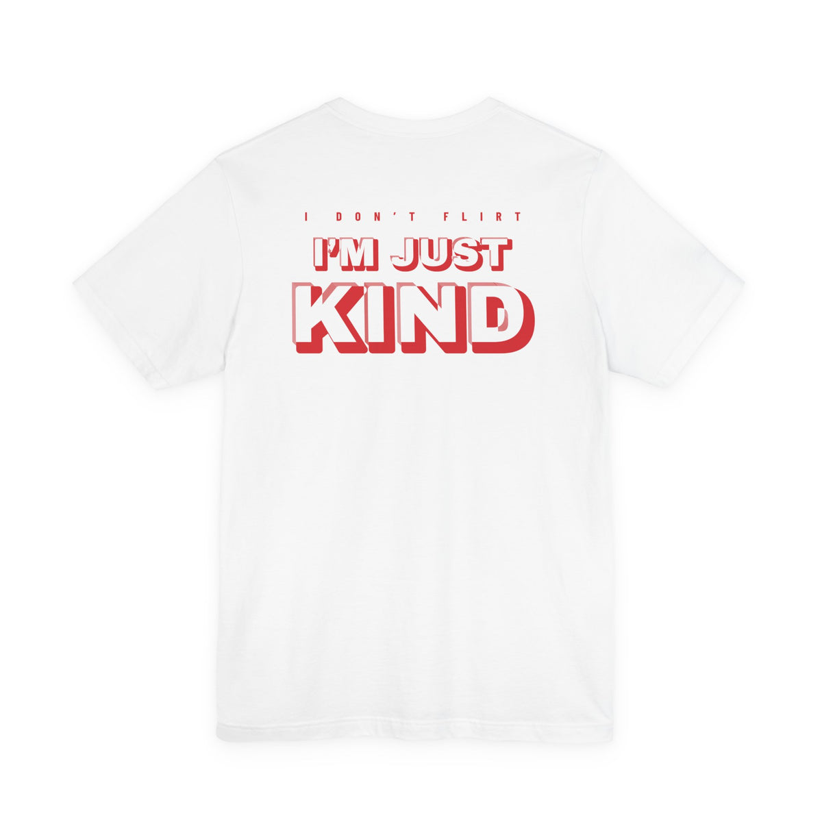 I Don't Flirt, I'm Just Kind Tee – Retro 3D