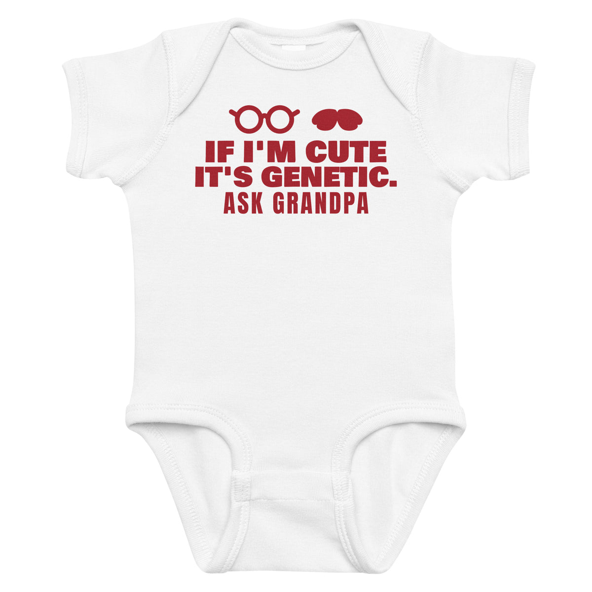 White baby bodysuit with If I'm Cute It's Genetic. Ask Grandpa printed in red on the front