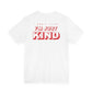 I Don't Flirt, I'm Just Kind Tee – Retro 3D