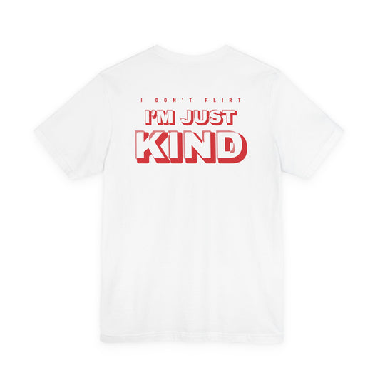 I Don't Flirt, I'm Just Kind Tee – Retro 3D