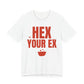 White oversized t shirt with Hex Your Ex printed in red on the front