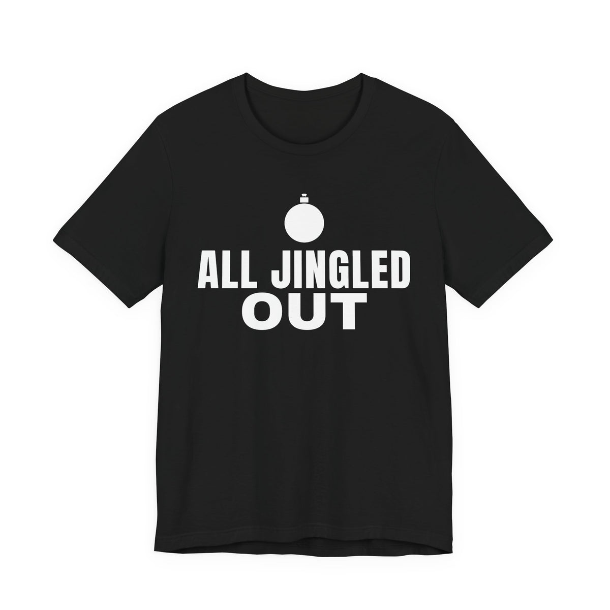 All Jingled Out Tee