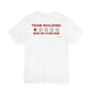 Back of a white t shirt with Team Building: Would Not Attend Again printed in red