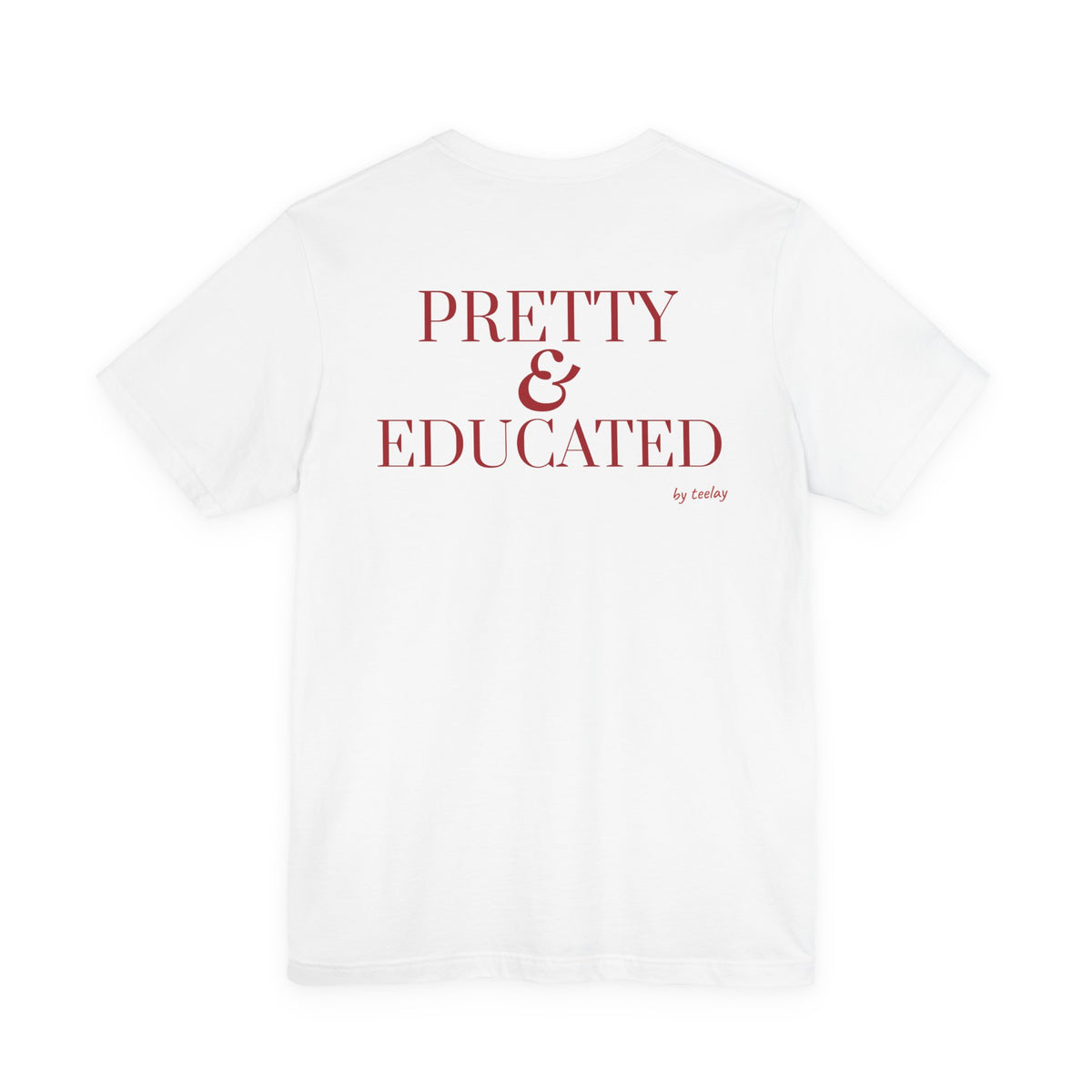 Pretty & Educated Tee