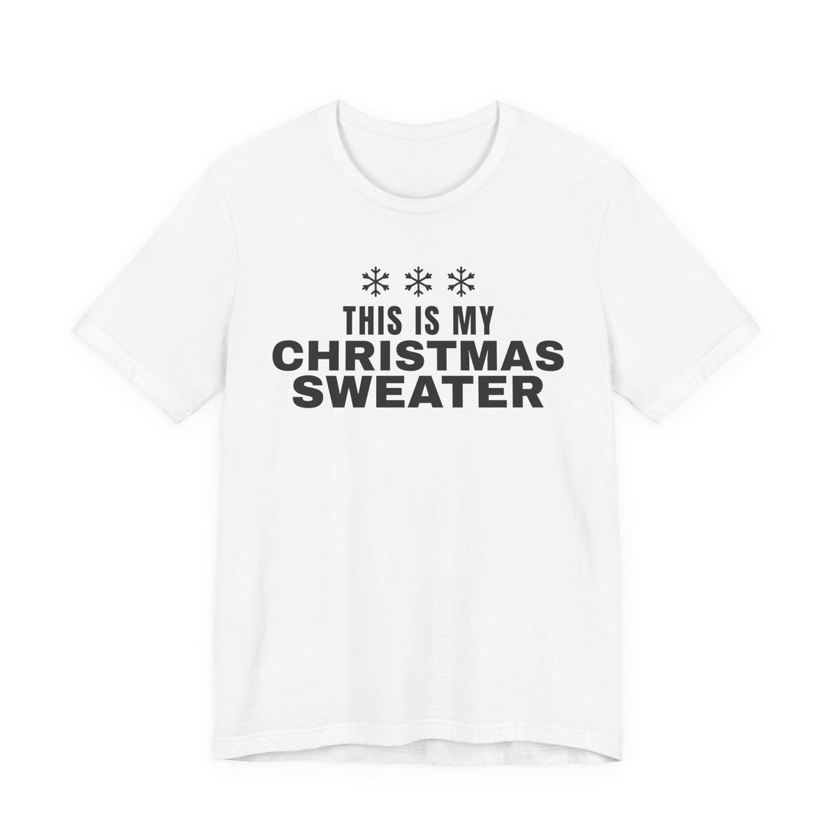 This Is My Christmas Sweater Tee