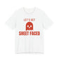 White oversized t shirt with Let's Get Sheet Faced printed in red on the front