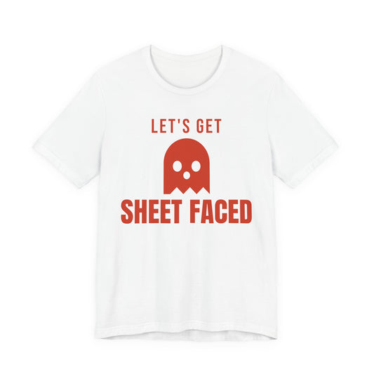 White oversized t shirt with Let's Get Sheet Faced printed in red on the front