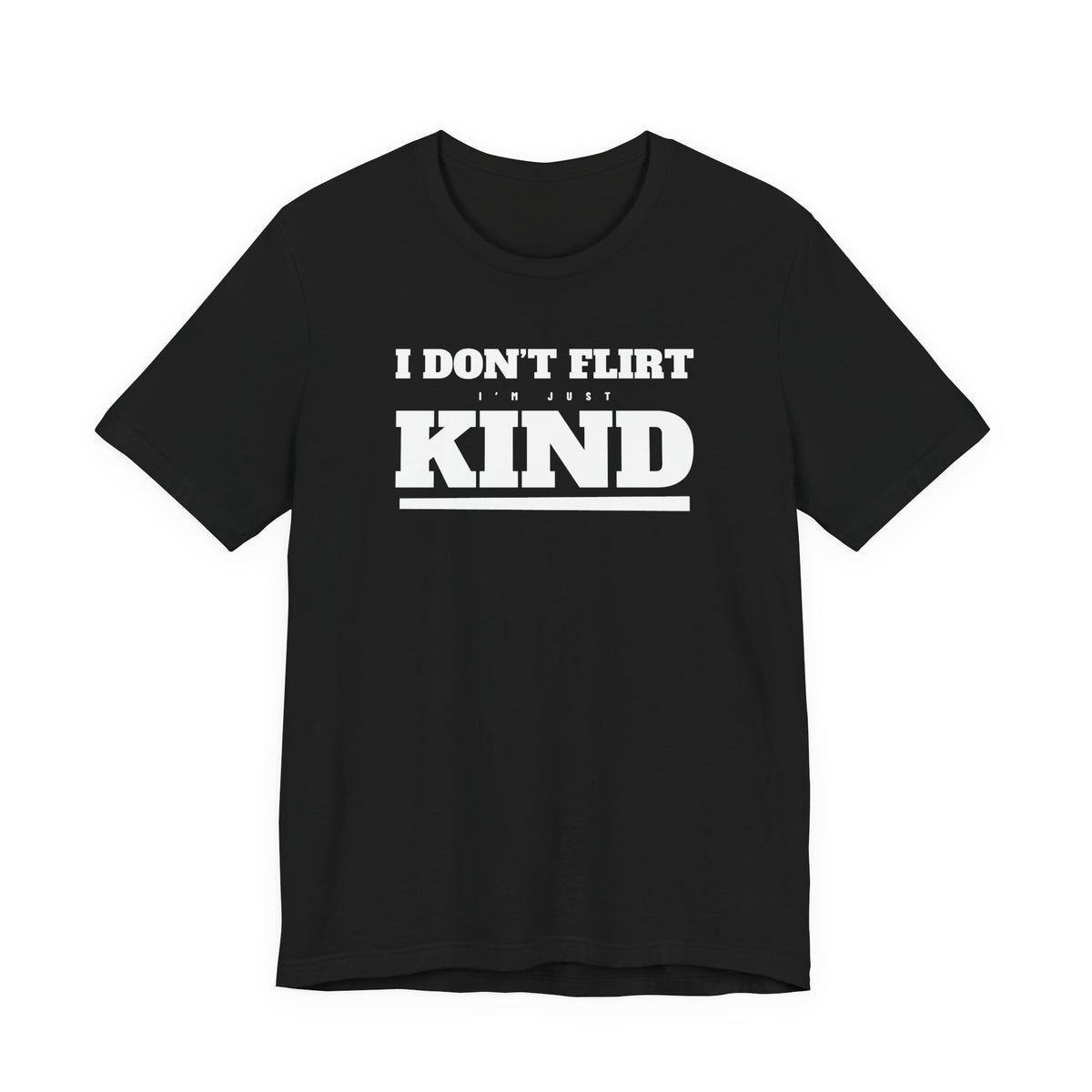 Woman wearing a black oversized t shirt with "I Don't Flirt, I'm Just Kind" printed on the front, varsity design