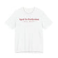 Aged To Perfection Still Petty Tee