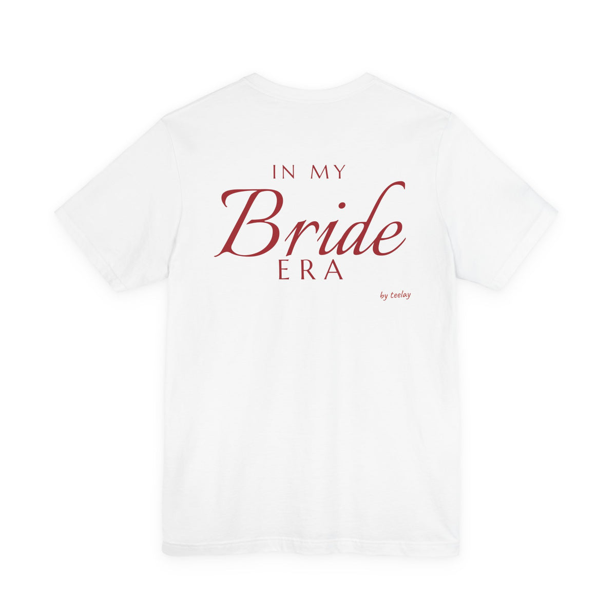 In My Bride Era Tee