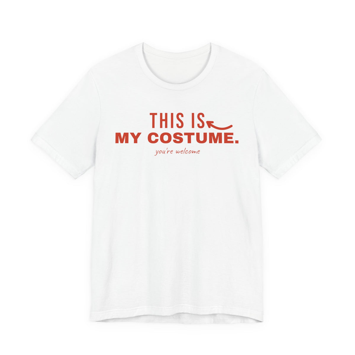 White oversized t shirt with This Is My Costume. printed in red on the front