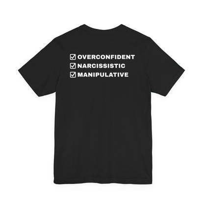 Overconfident Narcissistic Manipulative Tee