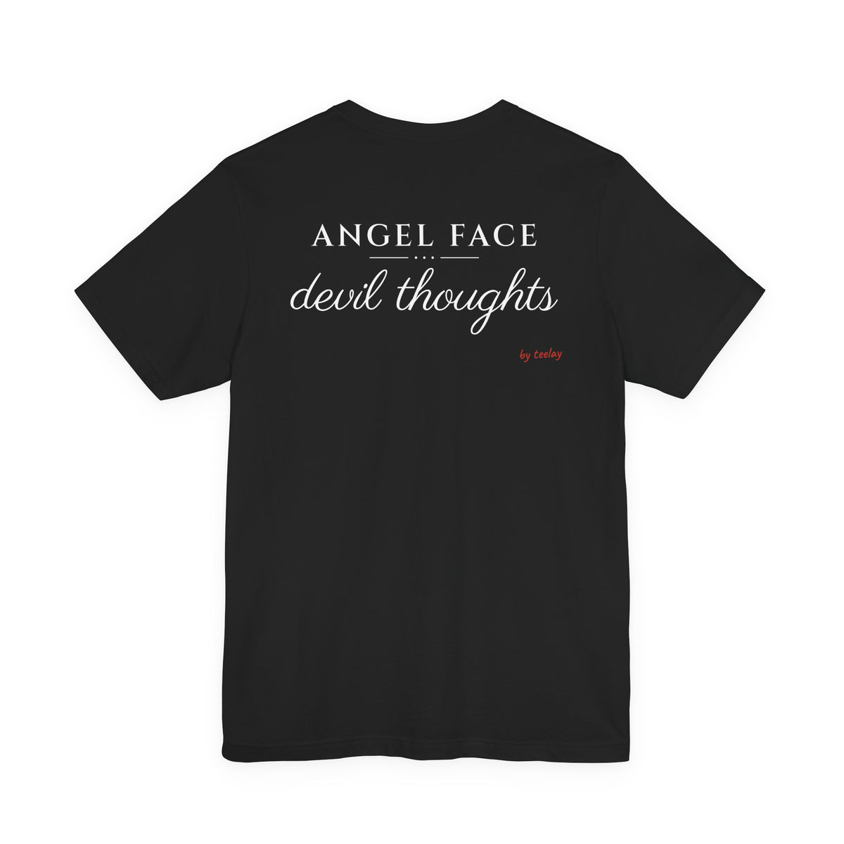 Angel Face Devil Thoughts Tee