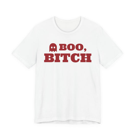 Boo, Bitch Tee
