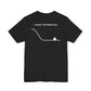 I Had Potential Tee