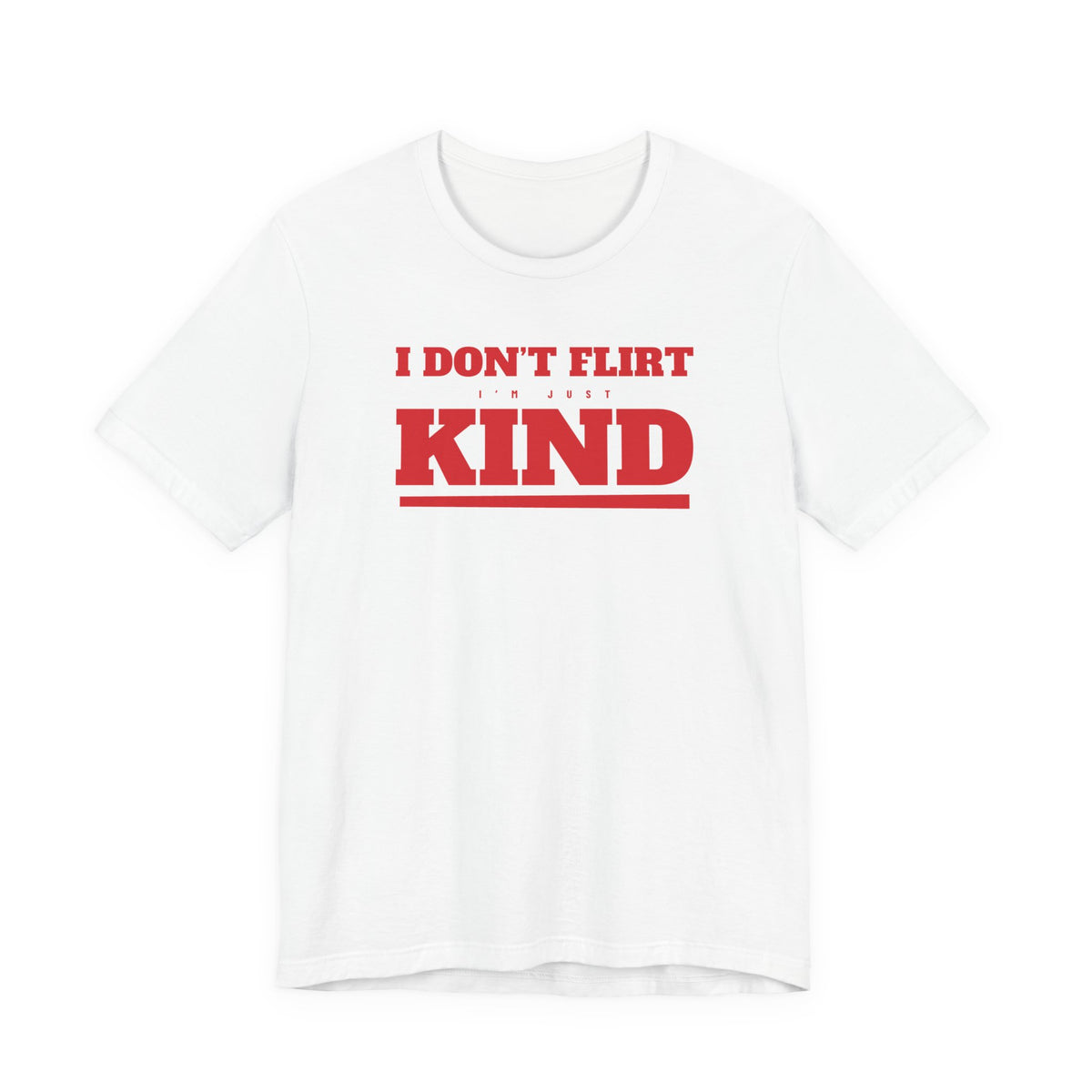 Woman wearing a white oversized t shirt with "I Don't Flirt, I'm Just Kind" printed on the front, varsity design