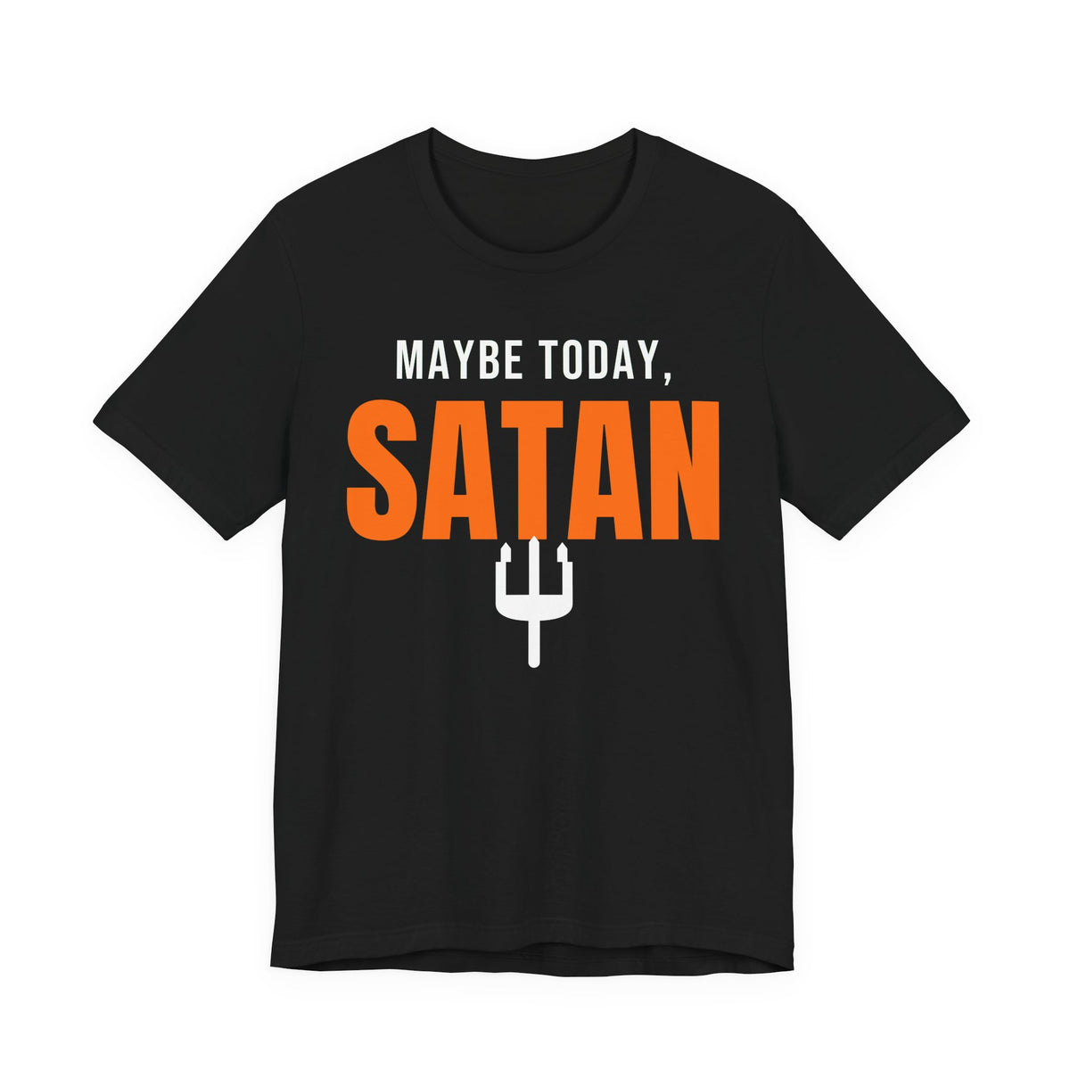 Black oversized t shirt with Maybe Today, Satan printed in orange on the front