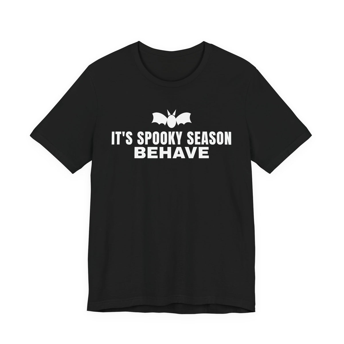 It's Spooky Season Behave Tee