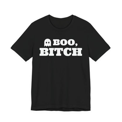 Boo, Bitch Tee