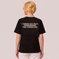 I Turned Out Okay, Considering The Parenting Tee