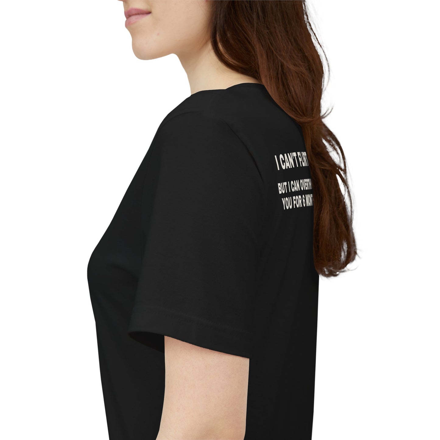 I Can't Flirt But I Can Overthink You Tee