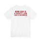 Being Sexy Is A Nasty Job But Someone Has To Do It Tee