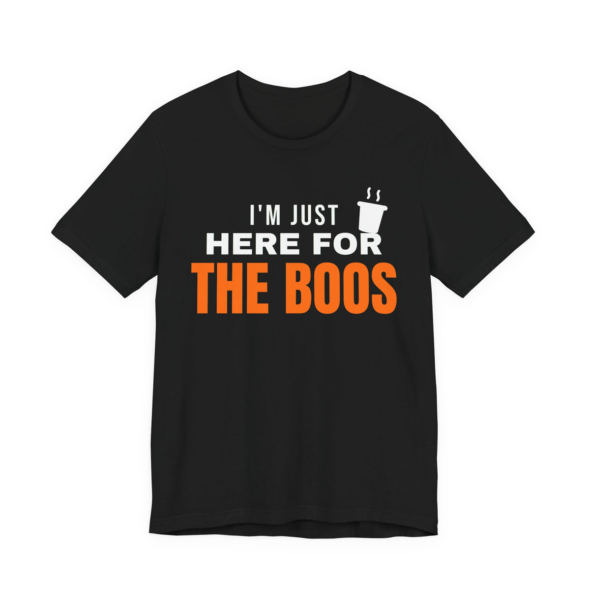 Black oversized t shirt with I'm Just Here For The Boos printed in orange on the front