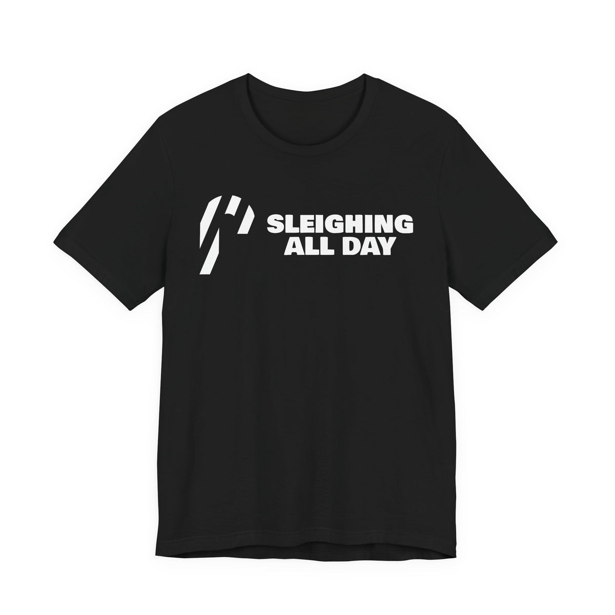 Sleighing All Day Tee