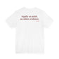 Woman from behind wearing a white oversized t shirt with "Legally An Adult. No Other Evidence." printed on the back