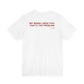 My Mama Likes You, That's The Problem Tee