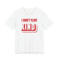 Woman wearing a white oversized t shirt with "I Don't Flirt, I'm Just Kind" printed on the front, double outline design