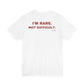 I'm Rare, Not Difficult Tee