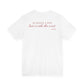 Always Late But Worth The Wait Tee