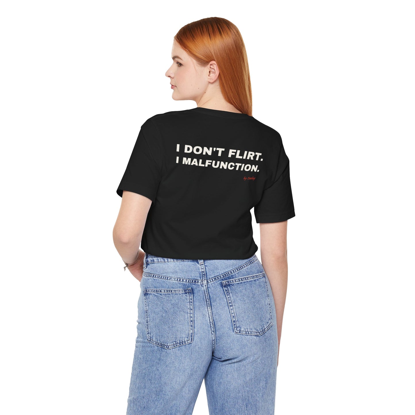 I Don't Flirt, I Malfunction Tee