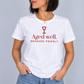 Aged Well. Behaved Poorly. Tee for Women