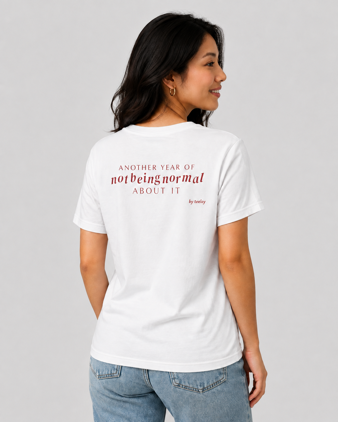 Another Year Of Not Being Normal About It Tee for Women