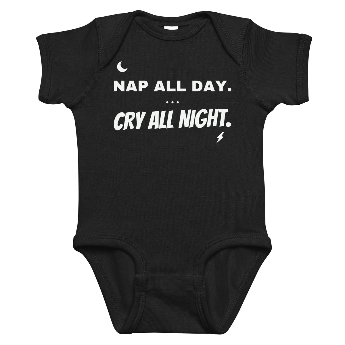 Black baby bodysuit with Nap All Day. Cry All Night. printed in white on the front