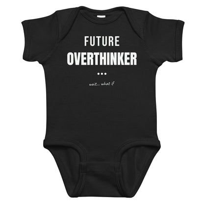 Black baby bodysuit with Future Overthinker printed in white on the front