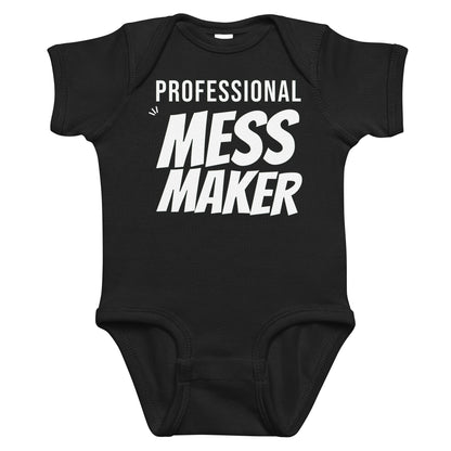 Black baby bodysuit with Professional Mess Maker printed in white on the front