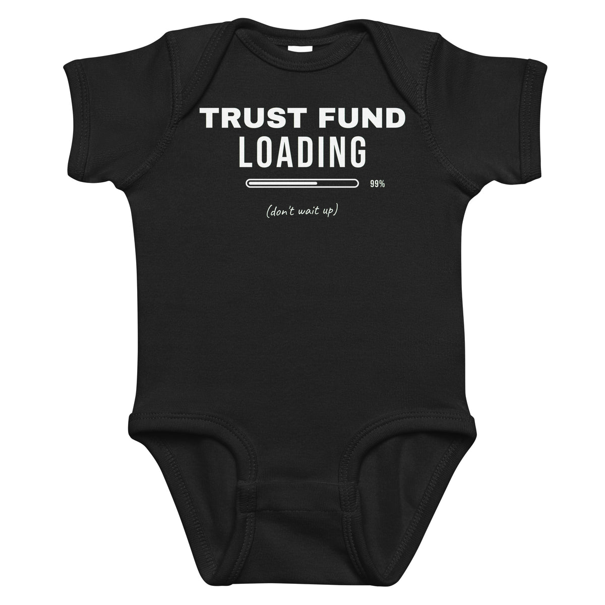 Black baby bodysuit with Trust Fund Loading printed in white on the front
