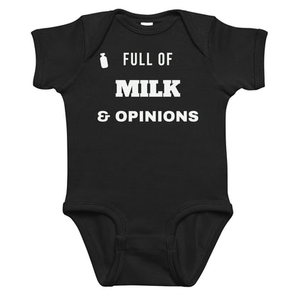 Black baby bodysuit with Full Of Milk & Opinions printed in white on the front
