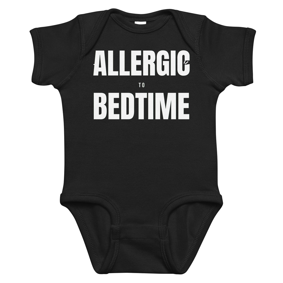 Black baby bodysuit with Allergic To Bedtime printed in white on the front