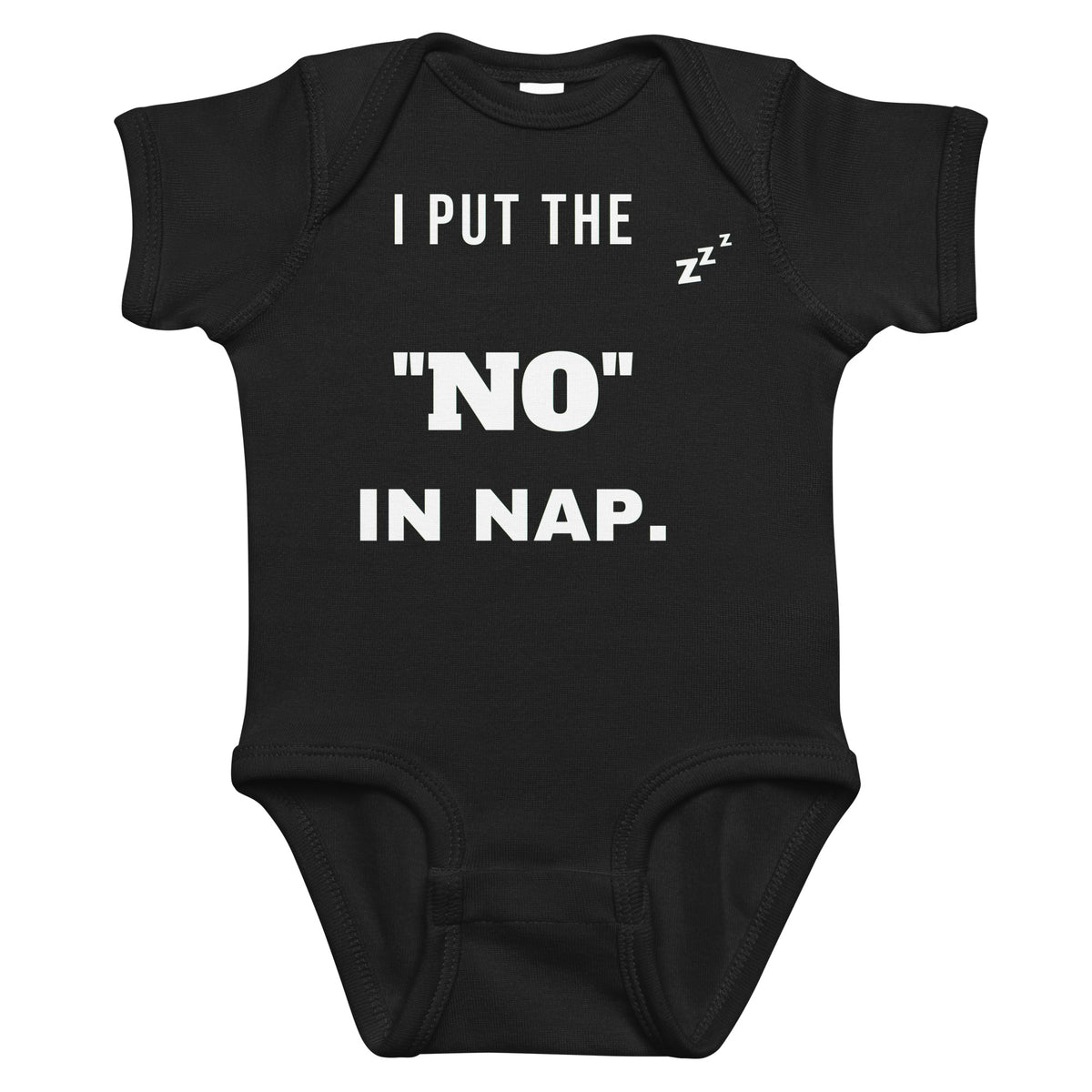 Black baby bodysuit with I Put The "No" In Nap printed in white on the front