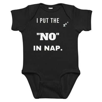 Black baby bodysuit with I Put The "No" In Nap printed in white on the front