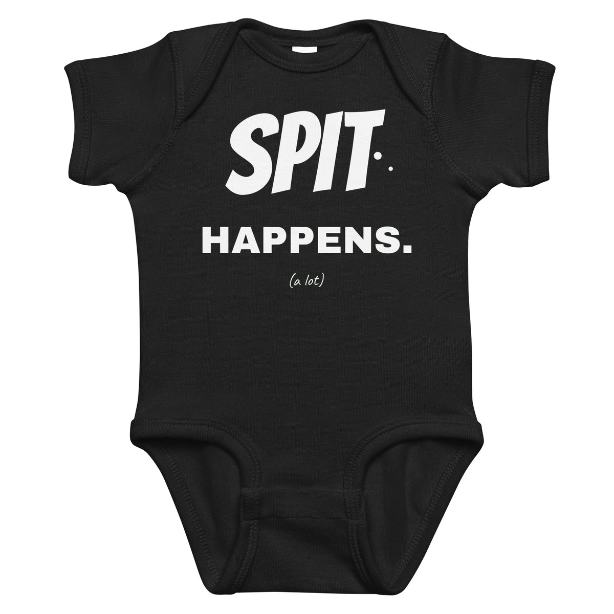 Black baby bodysuit with Spit. Happens. printed in white on the front