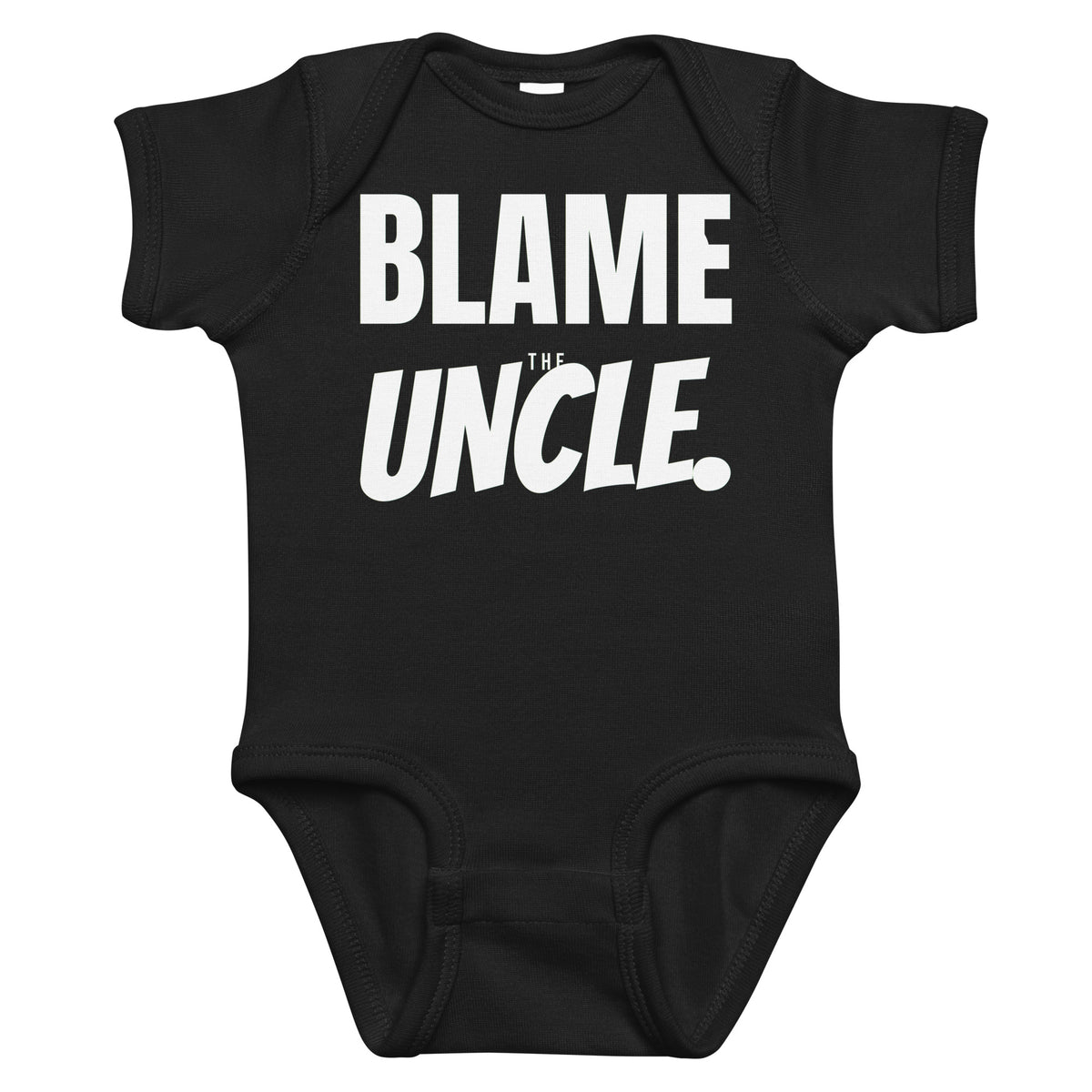 Black baby bodysuit with Blame The Uncle printed in white on the front