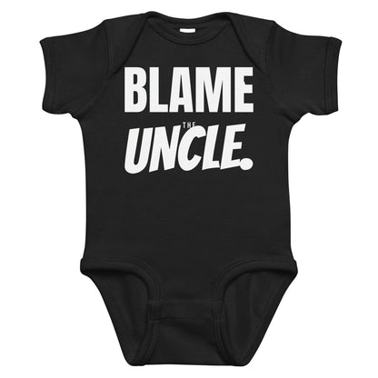 Black baby bodysuit with Blame The Uncle printed in white on the front