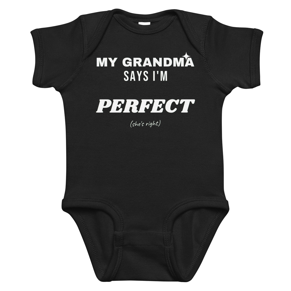 Black baby bodysuit with My Grandma Says I'm Perfect printed in white on the front