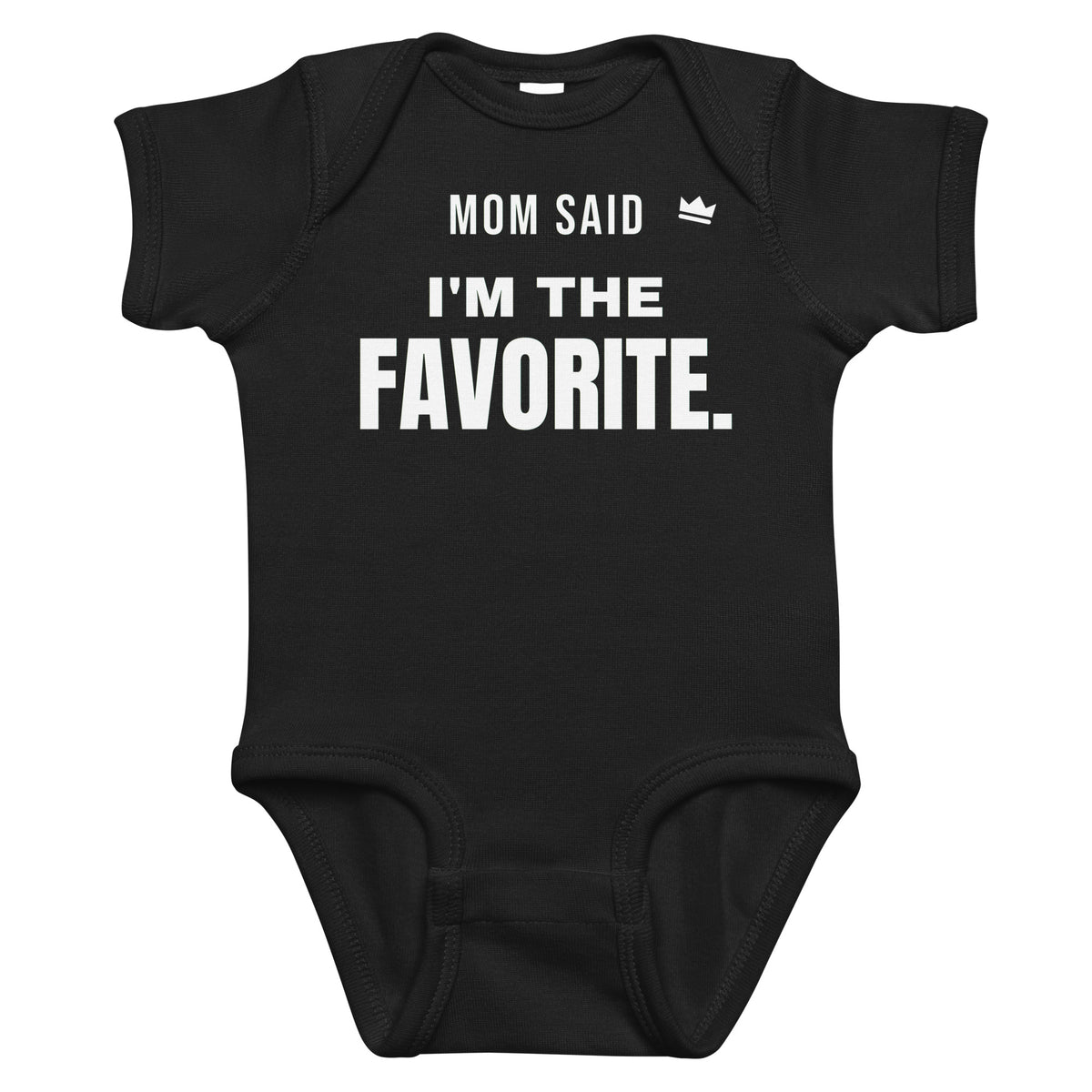 Black baby bodysuit with Mom Said I'm The Favorite printed in white on the front