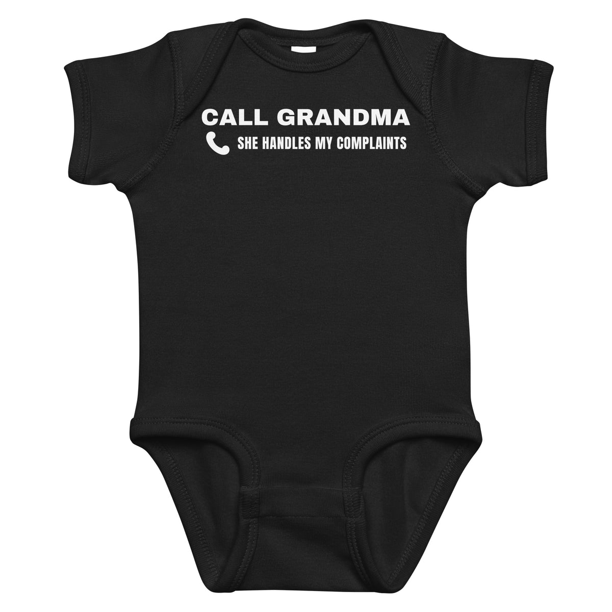 Black baby bodysuit with Call Grandma She Handles My Complaints printed in white on the front